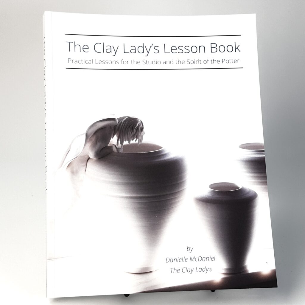 The Clay Lady’s Lesson Book by Danielle McDaniel