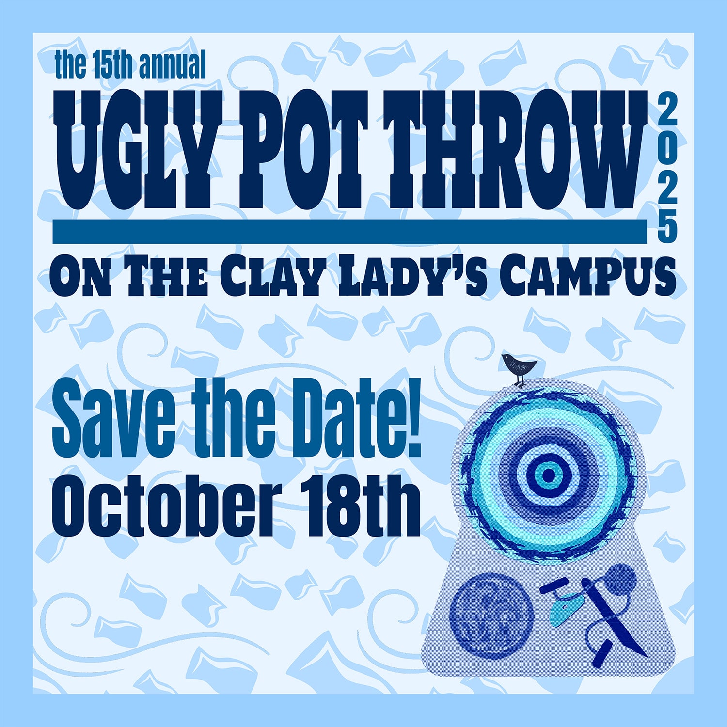 Save The Date for The 15th Annual Ugly Pot Throw Festival on October 18!